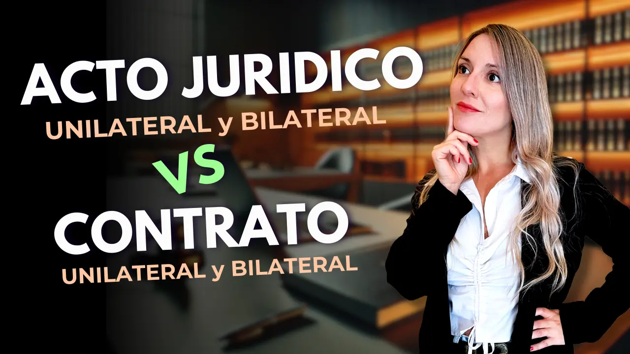 Error Frecuente: Acto Jurídico Unilateral vs Contrato Unilateral